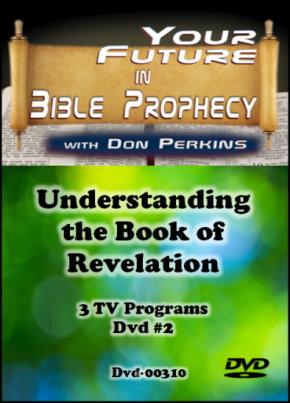 Understanding the Book of Revelation Dvd #2